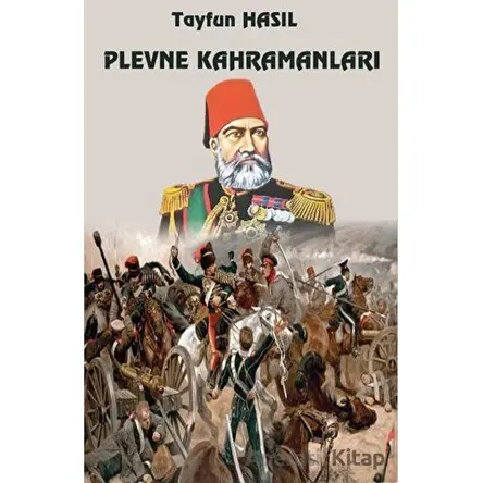 Plevne Kahramanları - Tayfun Hasıl - Platanus Publishing