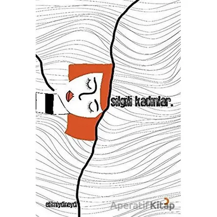 Silgili Kadınlar - Elifmiydineydi - Cinius Yayınları