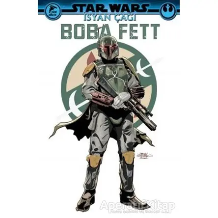 Star Wars - İsyan Çağı Boba Fett - Greg Pak - Çizgi Düşler Yayınevi