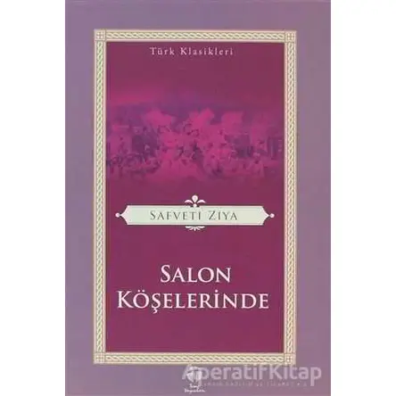 Salon Köşelerinde - Safveti Ziya - Tema Yayınları