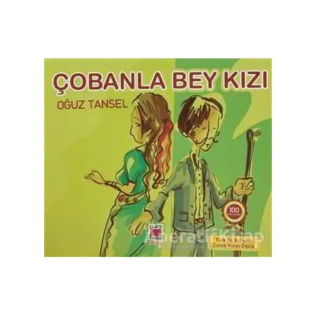 Çobanla Bey Kızı - Oğuz Tansel - Elips Kitap