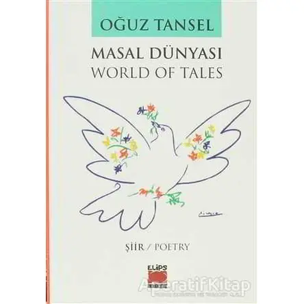 Masal Dünyası - World of Tales - Oğuz Tansel - Elips Kitap
