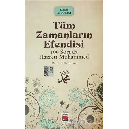 Tüm Zamanların Efendisi - Mehmed Nezir Gül - Elips Kitap