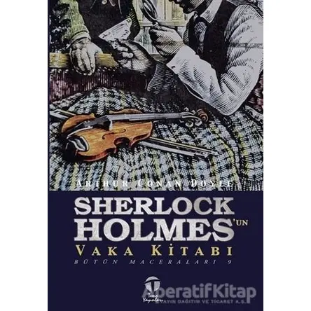 Sherlock Holmesun Vaka Kitabı - Sir Arthur Conan Doyle - Tema Yayınları