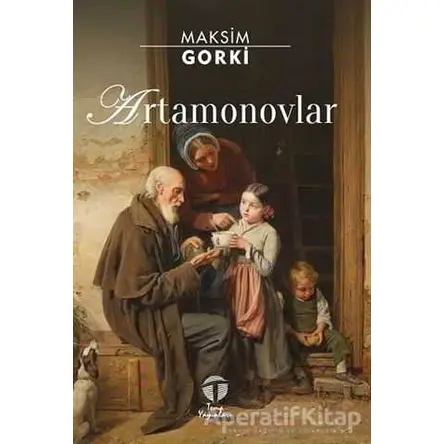 Artamonovlar - Maksim Gorki - Tema Yayınları