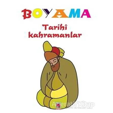 Boyama - Tarihi Kahramanlar - Kolektif - Elips Kitap