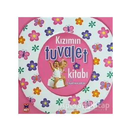 Kızımın Tuvalet Kitabı - Kolektif - Net Çocuk Yayınları