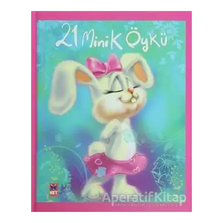 21 Minik Öykü - Hülya Günal - Net Çocuk Yayınları