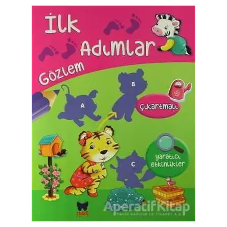 İlk Adımlar Gözlem - Kolektif - Net Çocuk Yayınları