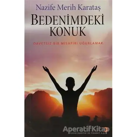 Bedenimdeki Konuk - Nazife Merih Karataş - Cinius Yayınları