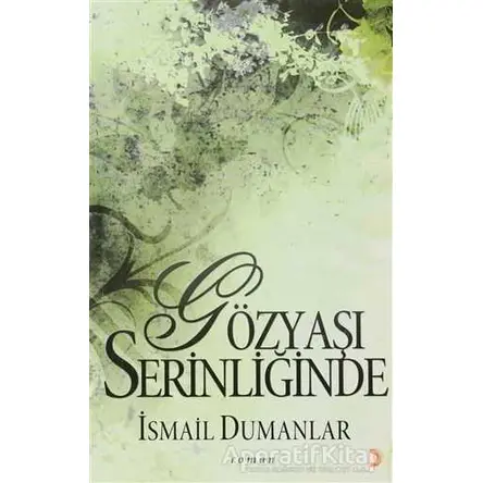 Gözyaşı Serinliğinde - İsmail Dumanlar - Cinius Yayınları