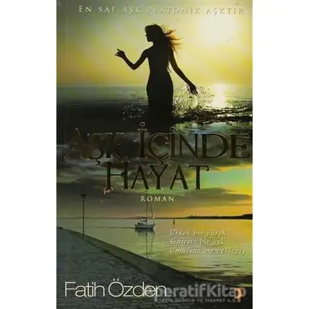 Aşk İçinde Hayat - Fatih Özden - Cinius Yayınları
