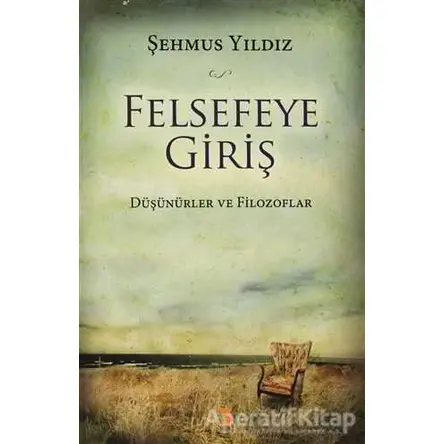 Felsefeye Giriş - Şehmus Yıldız - Cinius Yayınları