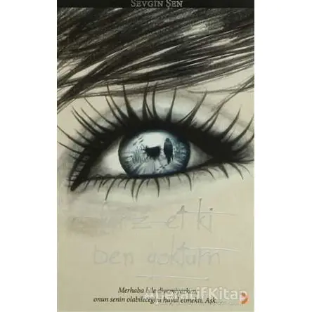Farz Et Ki Ben Yoktum - Sevgin Şen - Cinius Yayınları