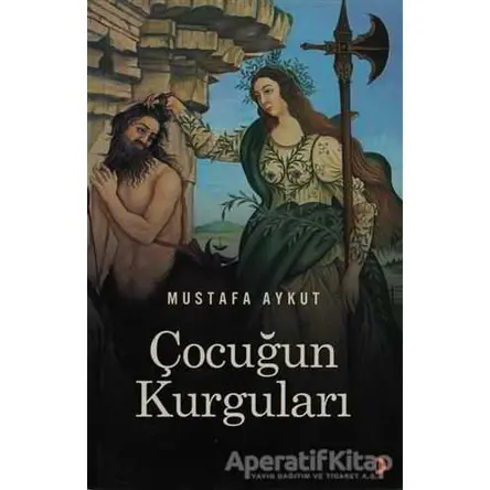 Çocuğun Kurguları - Mustafa Aykut - Cinius Yayınları