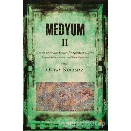 Medyum 2 - Oktay Kocamaz - Cinius Yayınları
