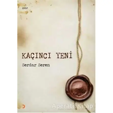 Kaçıncı Yeni - Serdar Seren - Cinius Yayınları