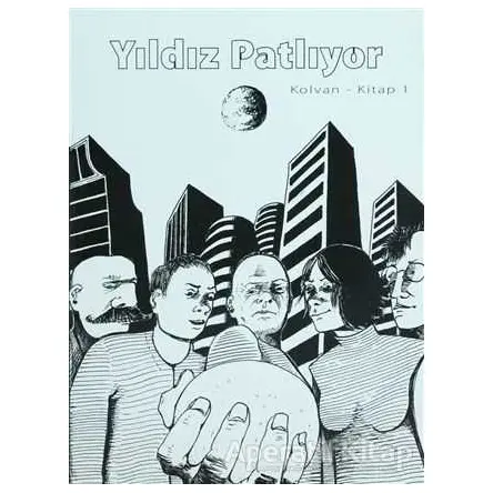 Yıldız Patlıyor - Kolvan - Cinius Yayınları