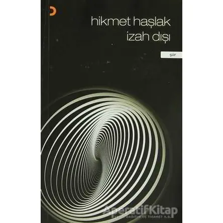 İzah Dışı - Hikmet Haşlak - Cinius Yayınları