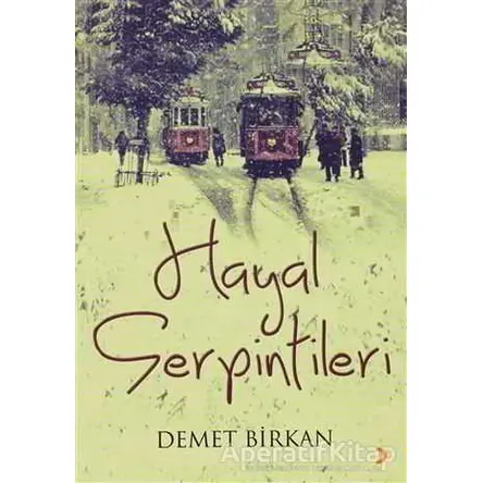 Hayal Serpintileri - Demet Birkan - Cinius Yayınları