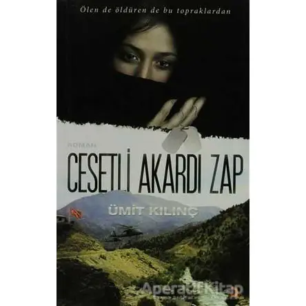 Cesetli Akardı Zap - Ümit Kılınç - Cinius Yayınları
