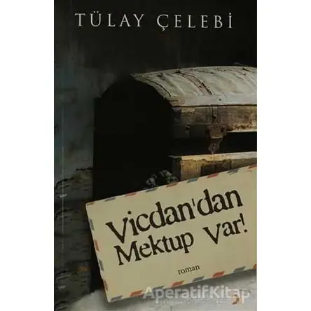 Vicdan’dan Mektup Var! - Tülay Çelebi - Cinius Yayınları