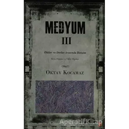 Medyum 3 - Oktay Kocamaz - Cinius Yayınları