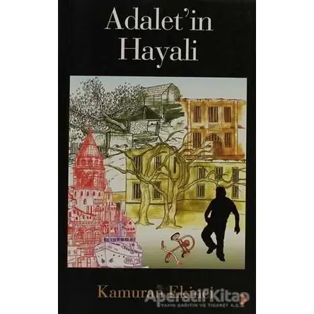Adalet’in Hayali - Kamuran Ekinci - Cinius Yayınları