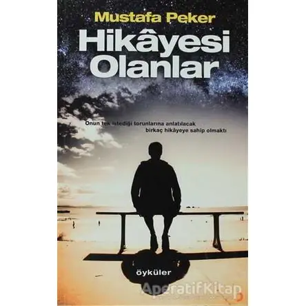 Hikayesi Olanlar - Mustafa Peker - Cinius Yayınları