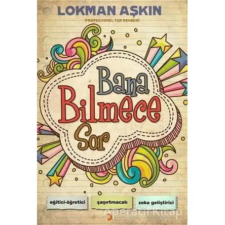 Bana Bilmece Sor - Lokman Aşkın - Cinius Yayınları
