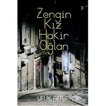 Zengin Kız Hakir Oğlan - Ufuk Artut - Cinius Yayınları