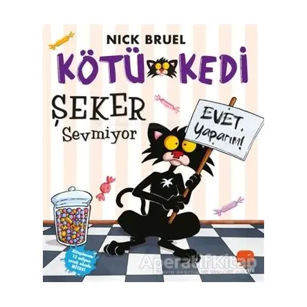 Kötü Kedi Şeker Sevmiyor - Nick Bruel - Uçan Fil Yayınları