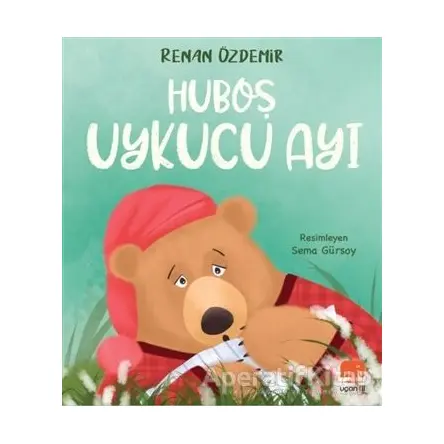 Huboş Uykucu Ayı - Renan Özdemir - Uçan Fil Yayınları