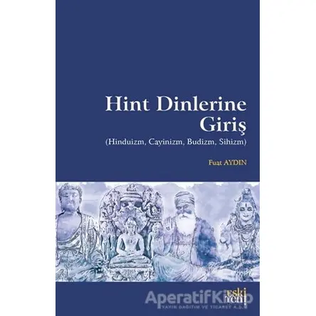 Hint Dinlerine Giriş - Fuat Aydın - Eski Yeni Yayınları