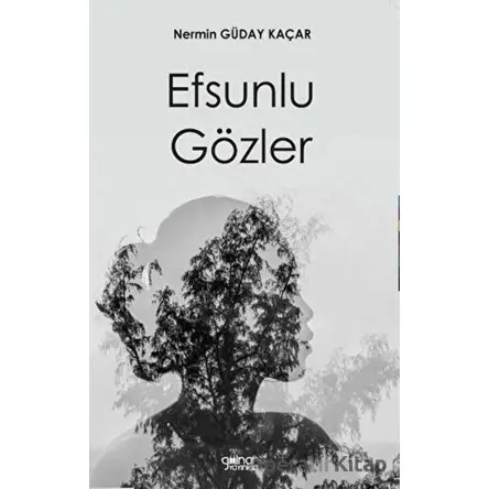 Efsunlu Gözler - Nermin Güday Kaçar - Gülnar Yayınları