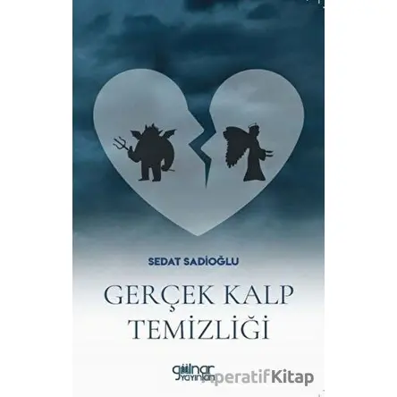 Gerçek Kalp Temizliği - Sedat Sadioğlu - Gülnar Yayınları
