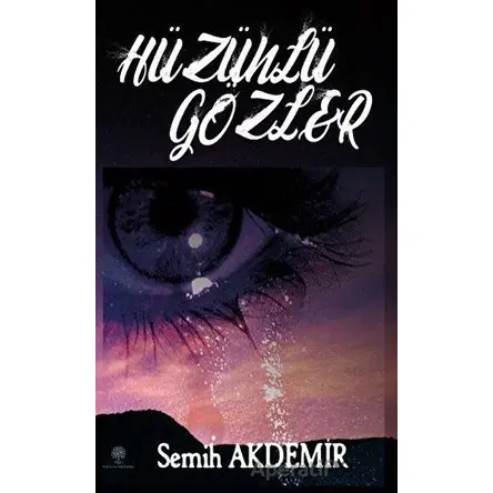 Hüzünlü Gözler - Semih Akdemir - Platanus Publishing