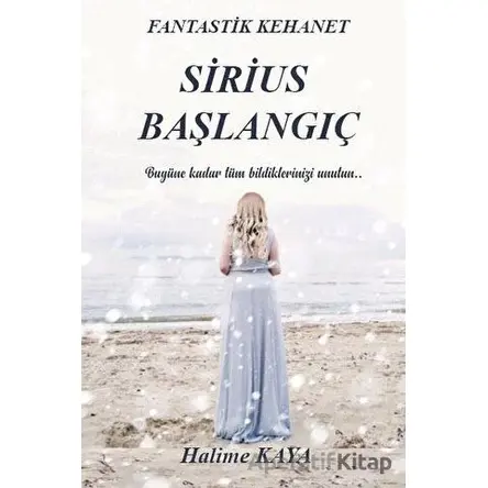 Sirius Başlangıç - Halime Kaya - Platanus Publishing