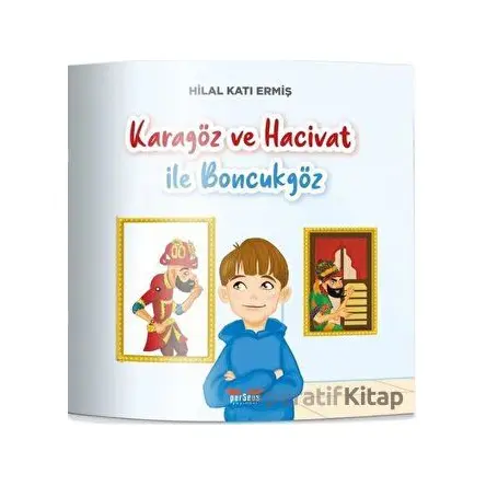 Karagöz ve Hacivat İle Boncukgöz - Hilal Katı Ermiş - Perseus