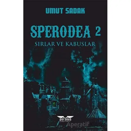 Sperodea - Sırlar ve Kabuslar - Umut Sadak - Perseus