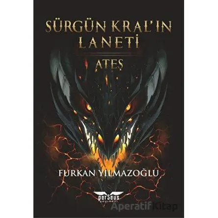 Sürgün Kral’ın Laneti - Ateş - Furkan Yılmazoğlu - Perseus