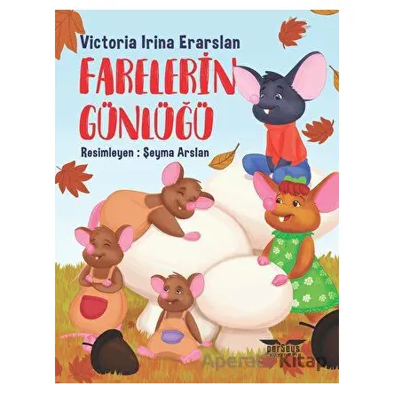 Farelerin Günlüğü - Victoria Irina Eraslan - Perseus