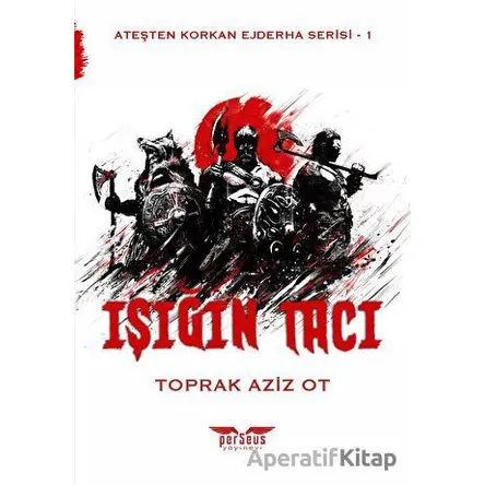Işığın Tacı - Toprak Aziz Ot - Perseus