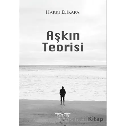 Aşkın Teorisi - Hakkı Elikara - Perseus