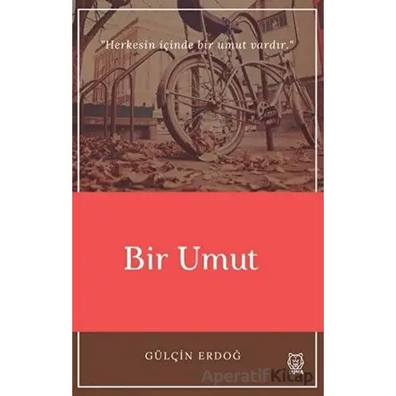 Bir Umut - Gülçin Erdoğ - Luna Yayınları