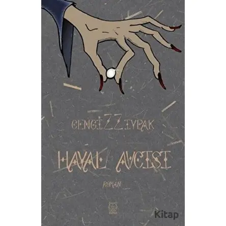 Hayal Avcısı - Cengiz Zıypak - Luna Yayınları