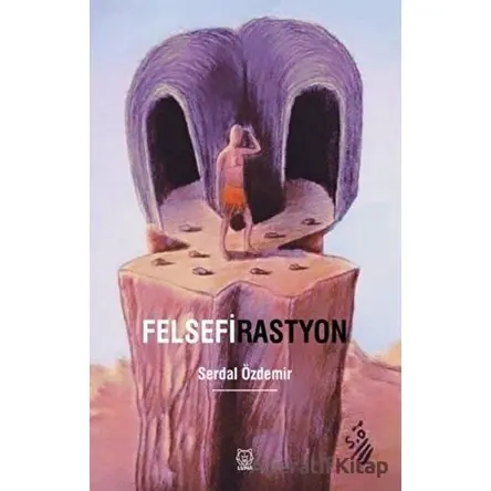 Felsefirastyon - Serdal Özdemir - Luna Yayınları