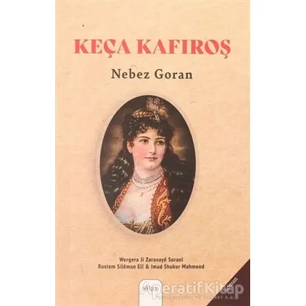 Keça Kafiroş - Nebez Goran - Sitav Yayınevi