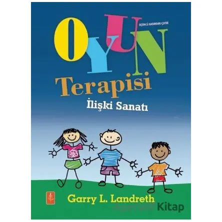 Oyun Terapisi - Garry Landreth - Nobel Yaşam