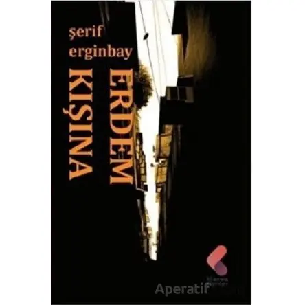 Erdem Kışına - Şerif Erginbay - Klaros Yayınları